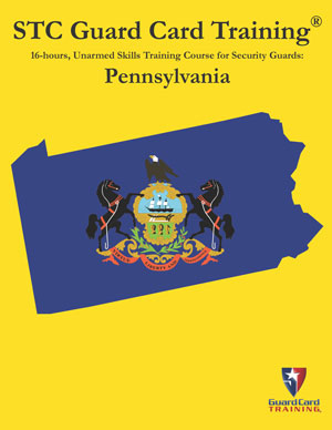 16-hours, Unarmed Skills Training Course for Security Guards: Pennsylvania